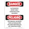 Signmission Safety Sign, OSHA Danger, 5" Height, Authorized Entry Only Bilingual Spanish OS-DS-D-35-VS-1638 - alternate 1